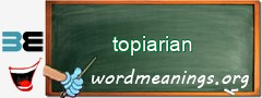 WordMeaning blackboard for topiarian
